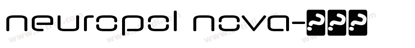 neuropol nova字体转换 neuropol nova字体转换